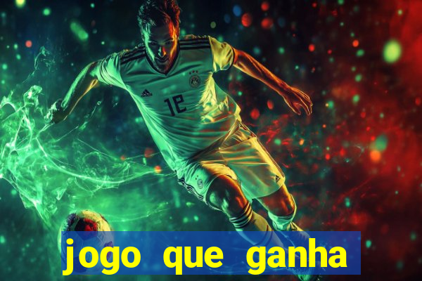 jogo que ganha dinheiro sem depositar nada